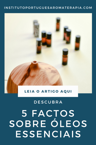 5 factos sobre óleos essenciais